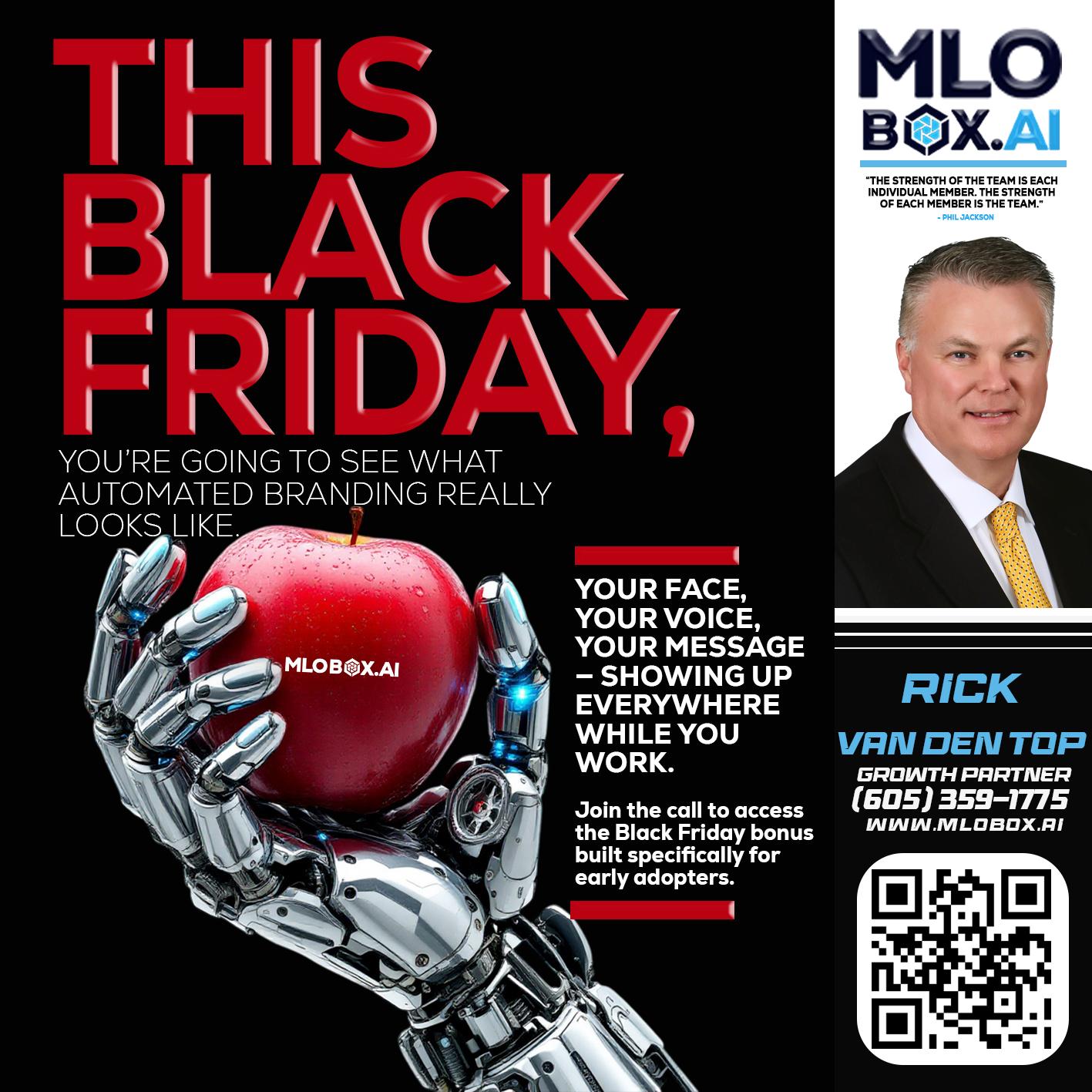 THIS BLACK FRIDAY - Rick Van Den Top -Loan Officer