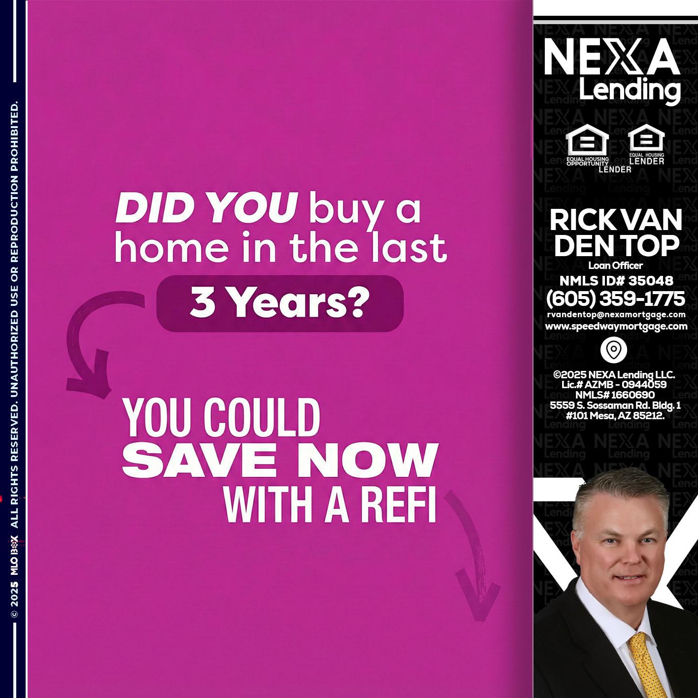 did you - Rick Van Den Top -Loan Officer