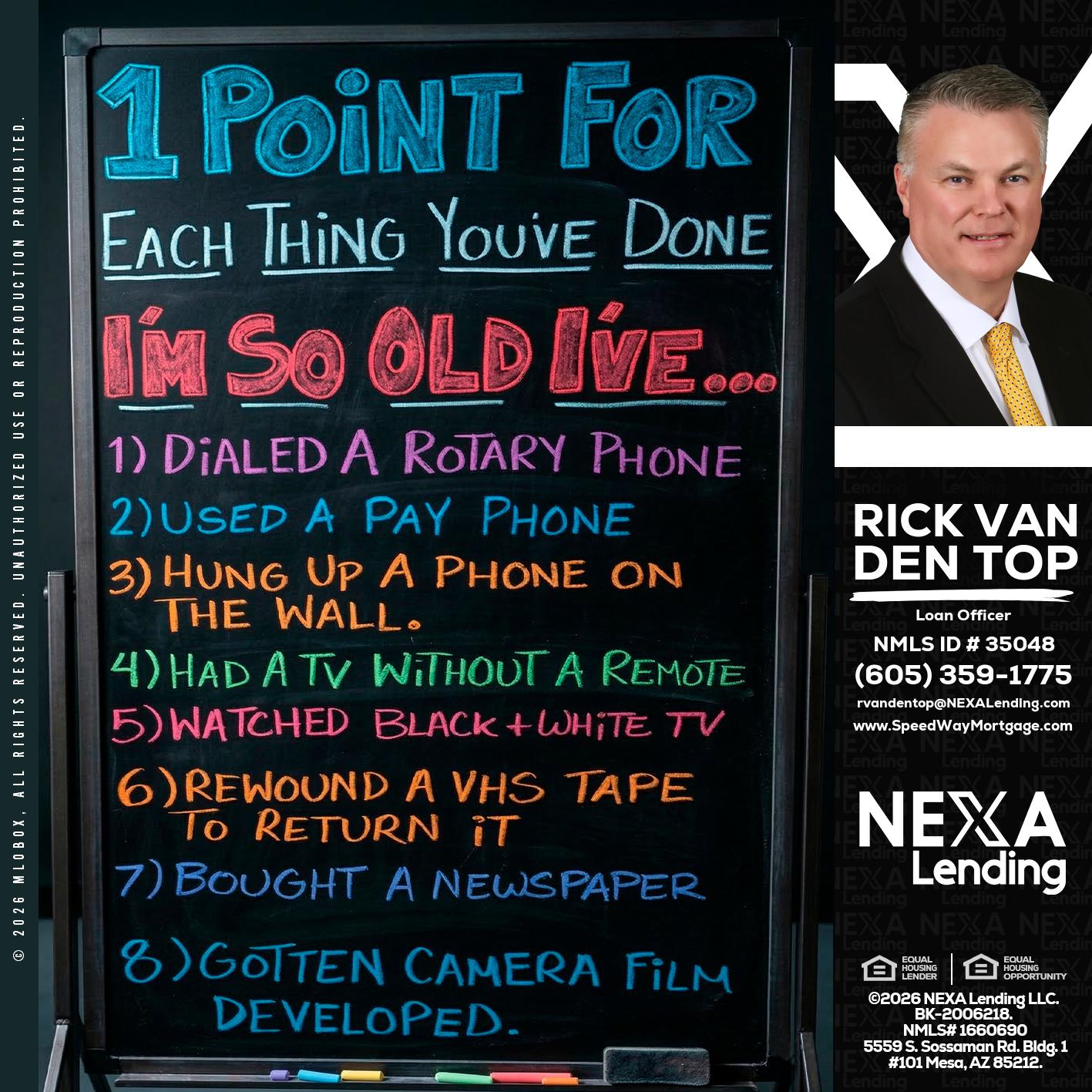 1 point for - Rick Van Den Top -Loan Officer