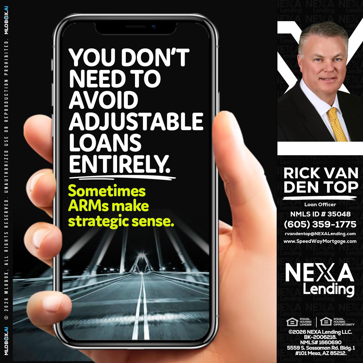 YOU DONT NEED - Rick Van Den Top -Loan Officer