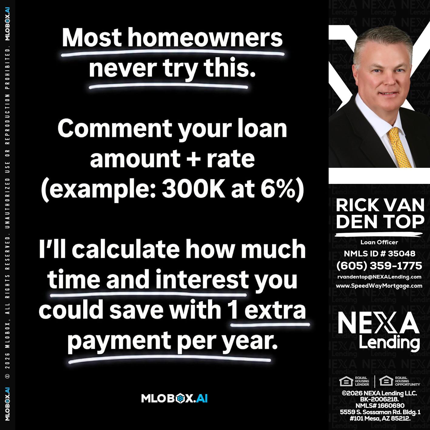 most owners - Rick Van Den Top -Loan Officer