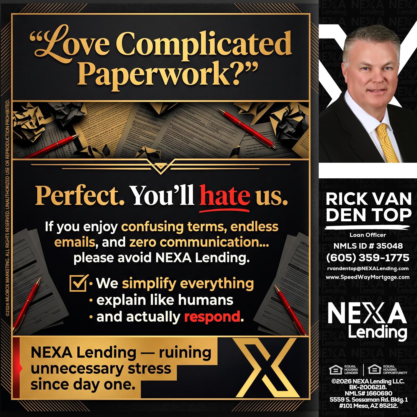 YOU WILL HATE US! - Rick Van Den Top -Loan Officer
