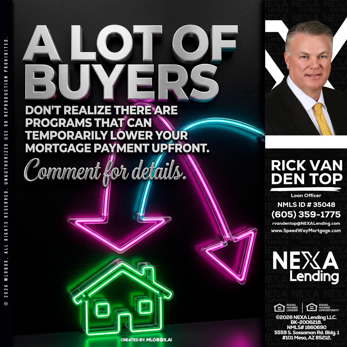 A LOT OF BUYERS - Rick Van Den Top -Loan Officer
