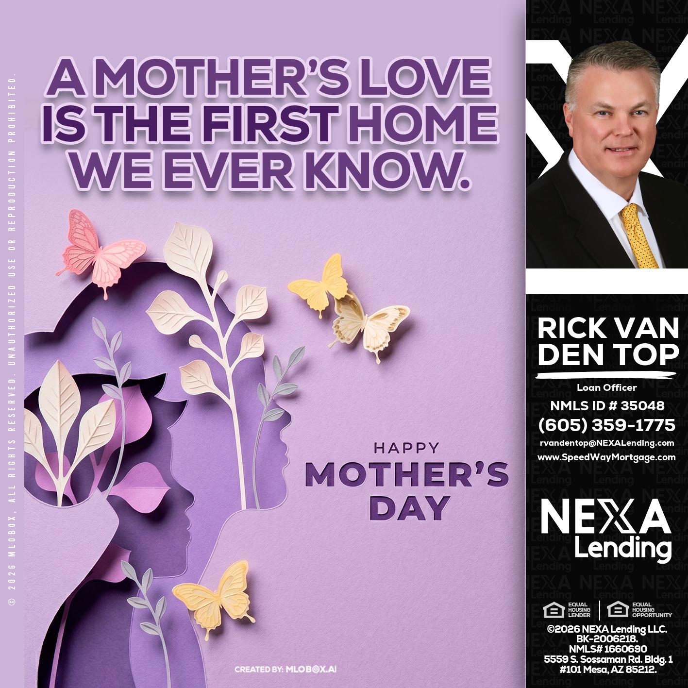 MOTHERS DAY - Rick Van Den Top -Loan Officer
