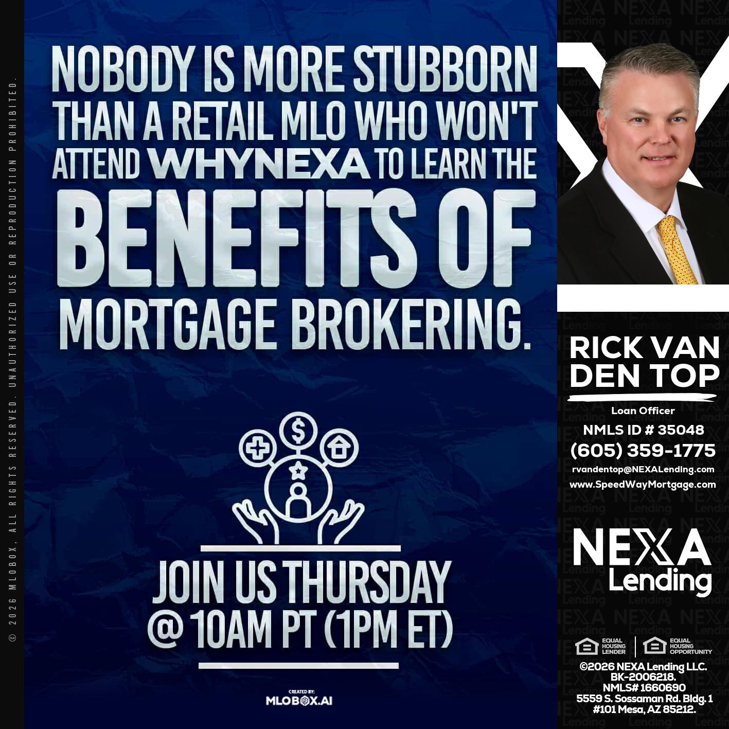 NOBODY IS MORE - Rick Van Den Top -Loan Officer